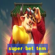 super bet tem pagamento antecipado